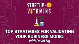 Top Strategies to Validate Your Business Model